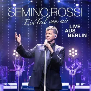 ROSSI, SEMINO - Ein Teil von mir (Live aus Berlin), CD