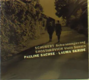 SACHSE, PAULINE/LAUMA SKR - SCHUBERT & SHOSTAKOVICH, CD