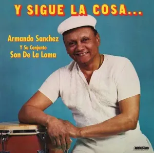 SANCHEZ, ARMANDO - Y SIGUE LA COSA, CD