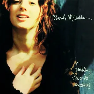 Sarah McLachlan, Fumbling Towards Ecstasy, CD
