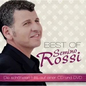 Semino Rossi, BEST OF/DVD, CD