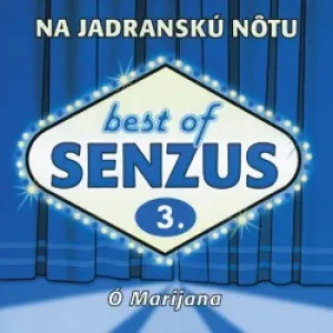 Senzus, Na jadranskú nôtu: Best of Senzus 3 - O Marijana, CD