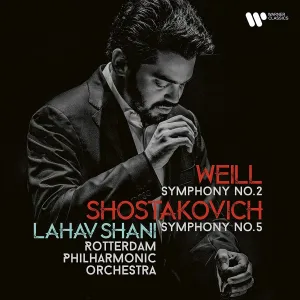 SHANI, LAHAV / ROTTERDAM - WEILL: SYMPHONY NO.2 & SHOSTAKOVICH: SYMPHONY NO.5, CD