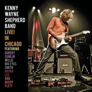 SHEPHERD, KENNY WAYNE - LIVE IN CHICAGO, CD