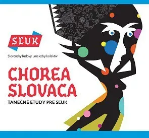SĽUK, Chorea Slovaca (Tanečné Etudy pre SĽUK), CD