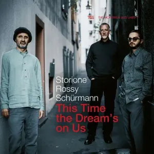 This Time the Dream's On Us (Yuri Storioni, Dominik Schurmann & Jorge Rossy) (CD / Album)