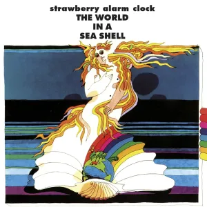 STRAWBERRY ALARM CLOCK - WORLD IN A SEA SHELL, CD