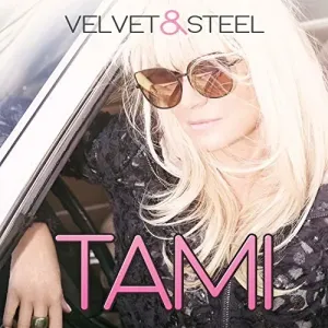 TAMI - VELVET & STEEL, CD