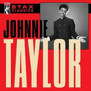 TAYLOR JOHNNIE - STAX CLASSICS, CD