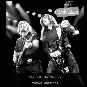 TERRY & THE PIRATES - ROCKPALAST WEST COAST LEGENDS VOL.5, CD