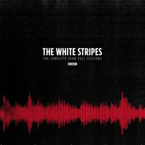 The White Stripes, The Complete John Peel Sessions, CD