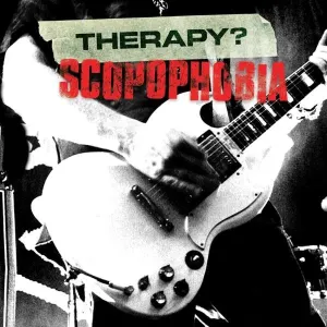 Therapy?, Scopophobia DVD, CD
