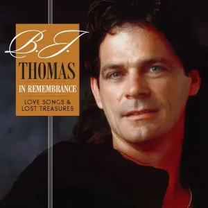THOMAS, B.J. - IN REMEMBRANCELOVE - SONGS & LOST TREASURES, CD