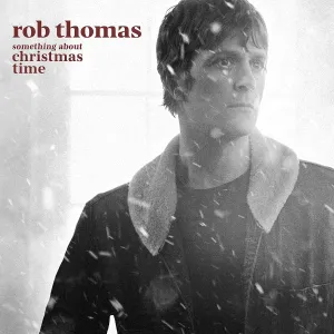 THOMAS, ROB - SOMETHING ABOUT CHRISTMAS TIME, CD