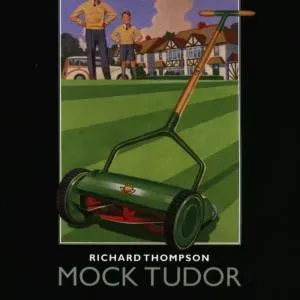 THOMPSON RICHARD - MOCK TUDOR, CD