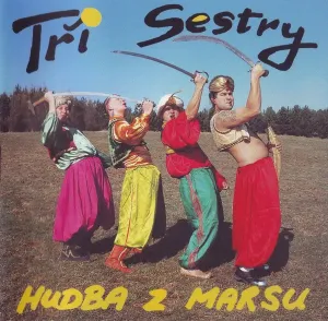 Tři Sestry, HUDBA Z MARSU, CD