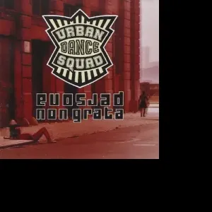 Urban Dance Squad - Persona Non Grata, CD