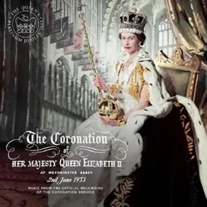 V/A - CORONATION OF HER MAJESTY QUEEN ELIZABETH II AT WESTMINSTER ABBEY 2ND JUNE 1953, CD