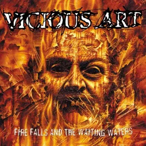 Fire Falls and the Waiting Waters (Vicious Art) (CD / Album)