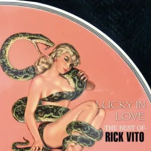 VITO, RICK - LUCKY IN LOVE: BEST OF, CD