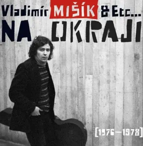 Vladimír Mišík, Na okraji 1976-1978, CD