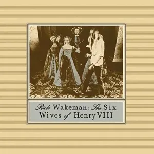 WAKEMAN RICK - THE SIX WIVES OF HENRY, CD