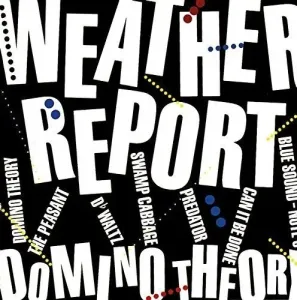 WEATHER REPORT - DOMINO THEORY, CD