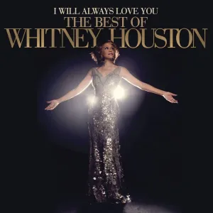 Whitney Houston, I Will Always Love You: The Best Of Whitney Houston, CD