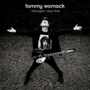 WOMACK, TOMMY - I THOUGHT I WAS FINE, CD