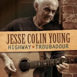 YOUNG, JESSE COLIN - HIGHWAY TROUBADOUR, CD