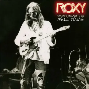 YOUNG, NEIL - ROXY - TONIGHT'S THE NIGHT LIVE, CD