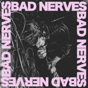BAD NERVES - BAD NERVES, Vinyl