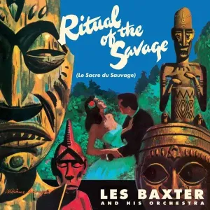 The Ritual of the Savage (Les Baxter) (Vinyl / 12