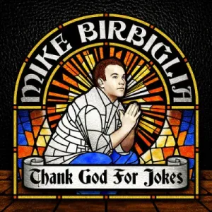 BIRBIGLIA, MIKE - THANK GOD FOR JOKES, Vinyl