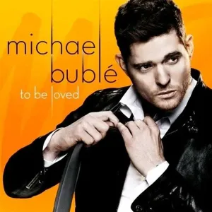 BUBLE, MICHAEL - TO BE LOVED, Vinyl