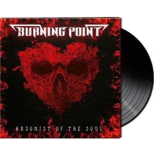 Arsonist of the Soul (Burning Point) (Vinyl / 12