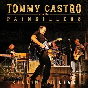 CASTRO, TOMMY & PAINKILLE - KILLIN' IT LIVE, Vinyl