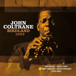 COLTRANE, JOHN - BIRDLAND 1962, Vinyl
