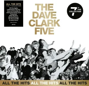 DAVE CLARK FIVE, THE - ALL THE HITS: THE 7'' COLLECTION, Vinyl
