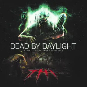 Dead by Daylight (Official Video Game Soundtrack)