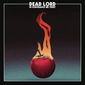 In Ignorance We Trust (Dead Lord) (Vinyl / 12