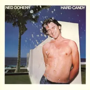 DOHENY, NED - HARD CANDY, Vinyl