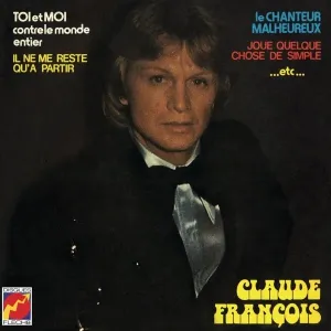 Francois, Claude - Toi Et Moi Contre Le Monde Entier, Vinyl