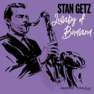 Lullaby of Birdland (Stan Getz) (CD / Album)