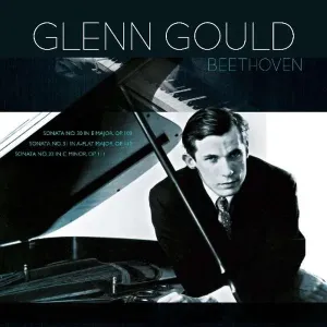 GOULD, GLENN - BEETHOVEN: PIANOSONATAS 30,31,32, Vinyl