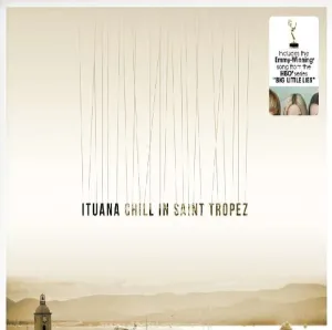 ITUANA - CHILL IN ST TROPEZ, Vinyl