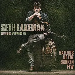 Ballads of the Broken Few (Seth Lakeman) (Vinyl / 12