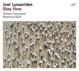 LYSSARIDES, JOEL - STAY NOW, Vinyl