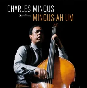 MINGUS, CHARLES - MINGUS AH UM, Vinyl #8461907