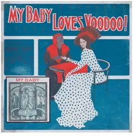 MY BABY - LOVES VOODOO!, Vinyl